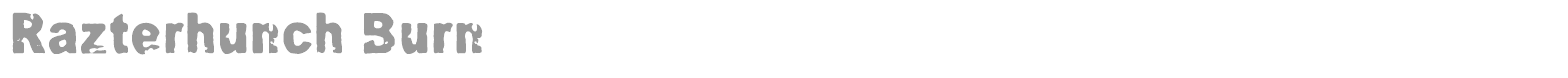 Razterhunch Burn font preview